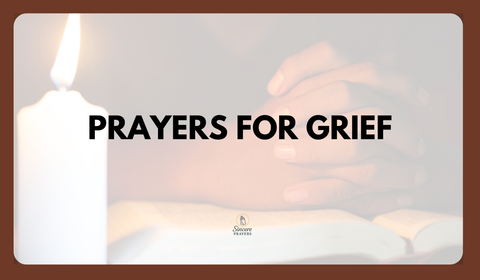 40 Comforting Prayers for Grief