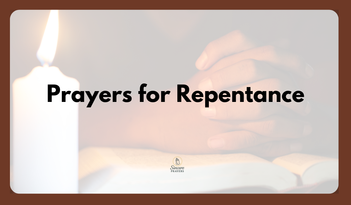 40 Powerful Prayers for Repentance