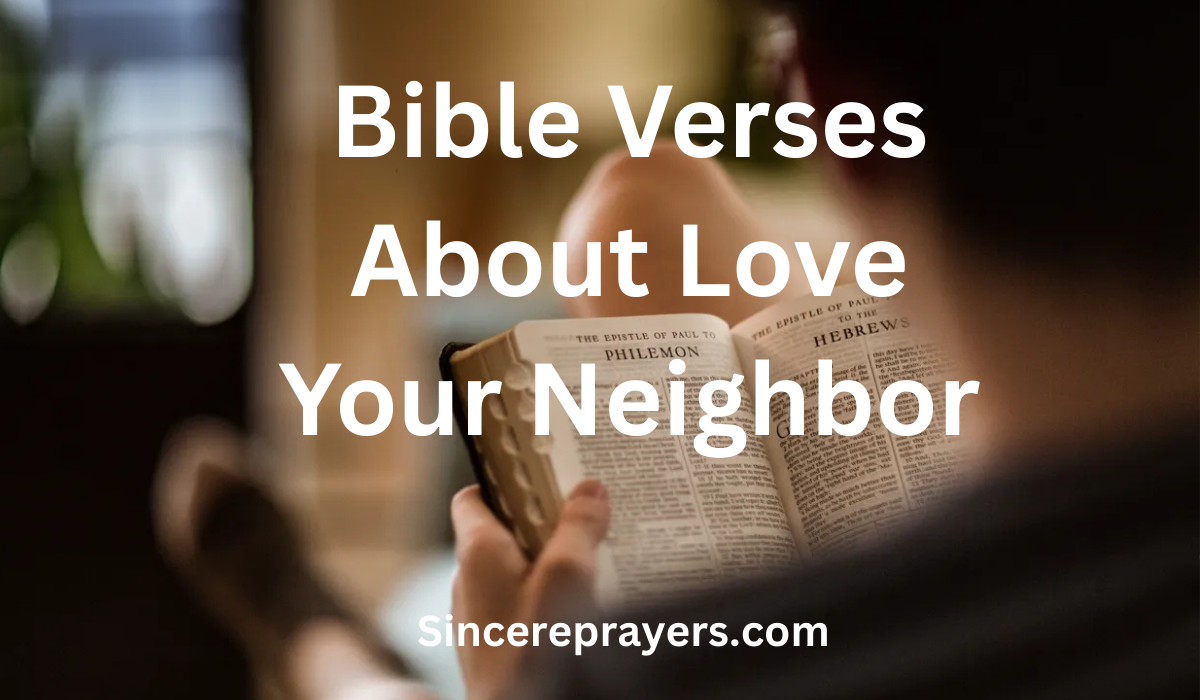 35 Most Inspiring Bible Verses About Love Your Neighbor