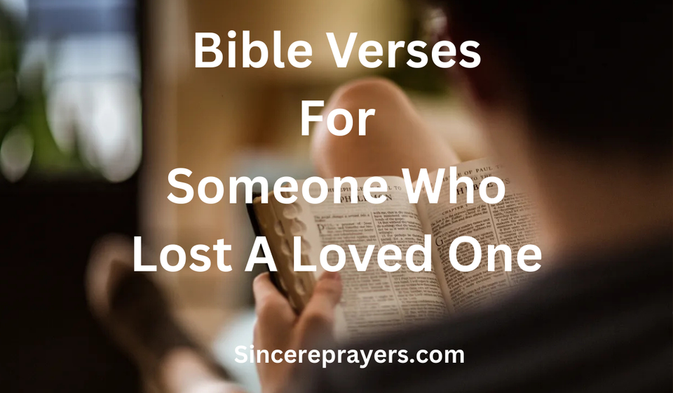 Bible Verses For Someone Who Lost A loved One
