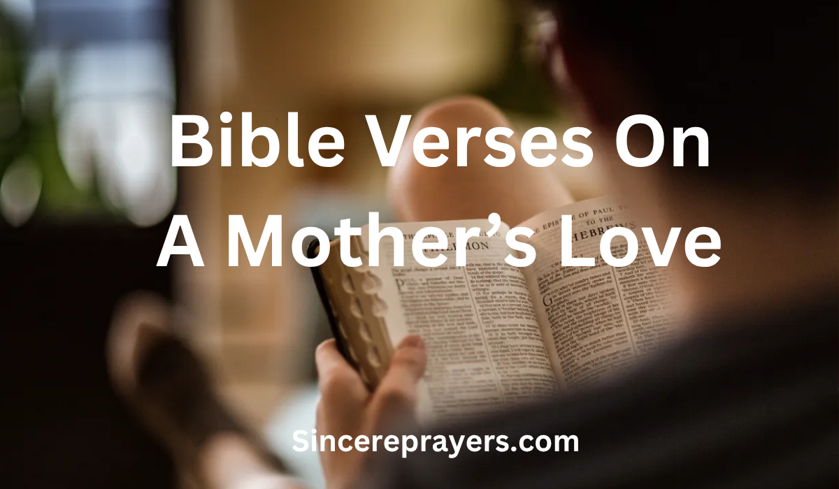 35 Most Amazing Bible Verses On A Mother's Love