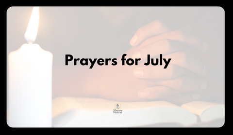 40 Powerful Prayers for July