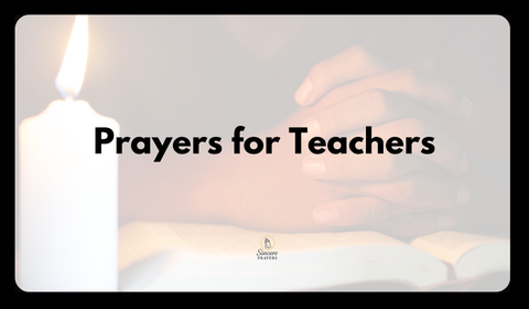 40 Powerful Prayers for Teachers