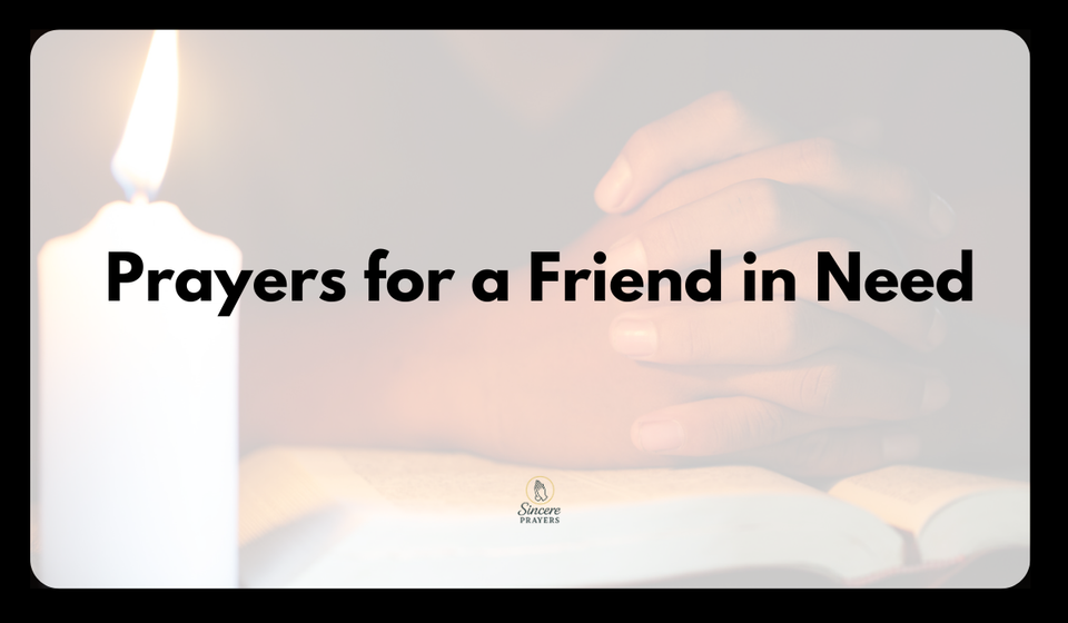 Prayers for a Friend in Need