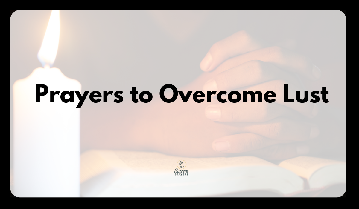 40 Powerful Prayers to Overcome Lust