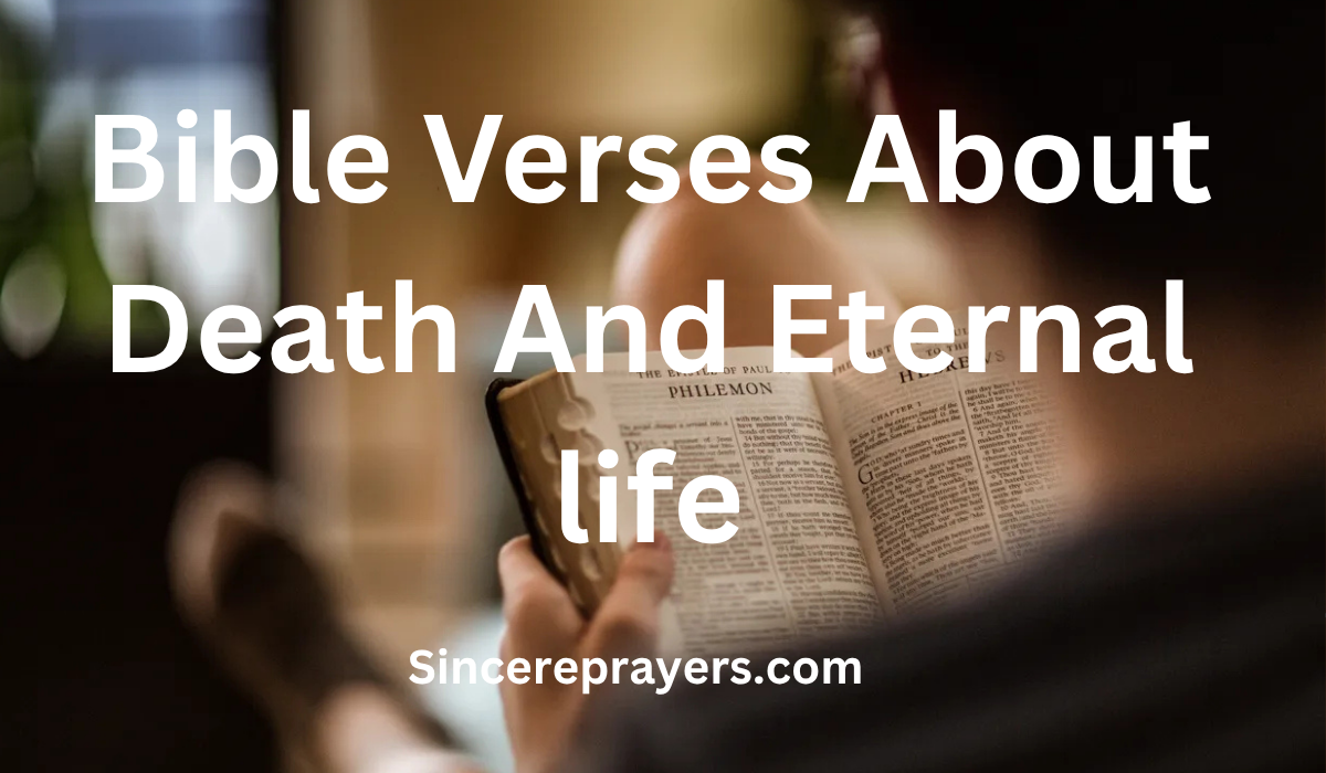 35 Powerful Bible Verses About Death And Eternal Life