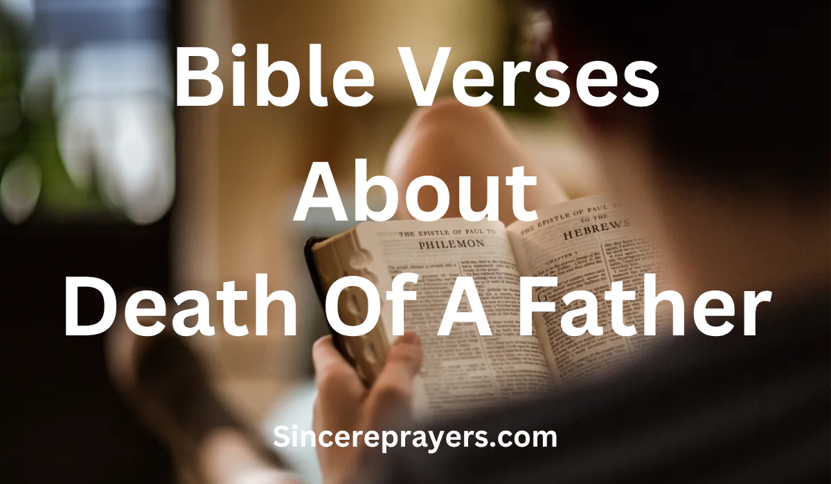 35 Powerful Bible Verses About Death Of A Father