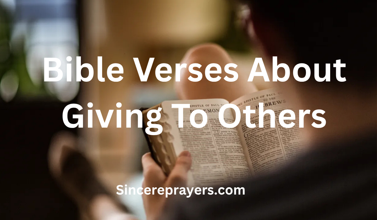 35 Most Effective Bible Verses About Giving To Others