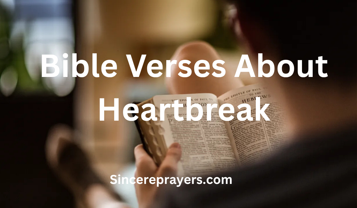 35 Comforting Bible Verses About Heartbreak