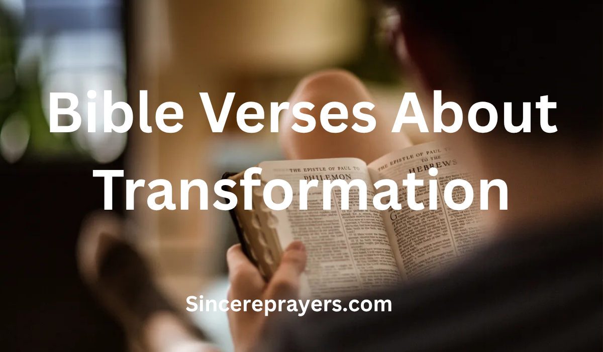 35 Inspiring Bible Verses About Transformation