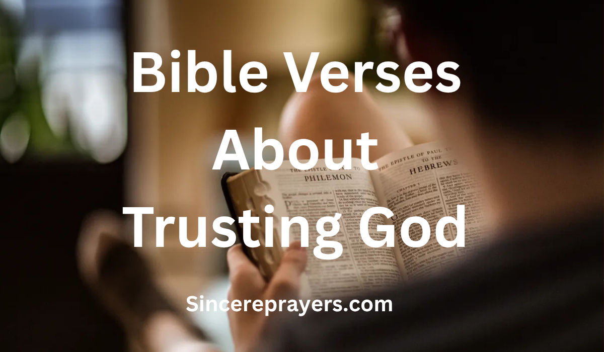 35 Inspirational Bible Verses About Trusting God