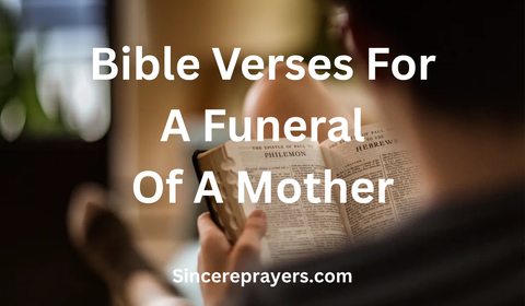 35 Powerful Bible Verses For A Funeral Of A Mother