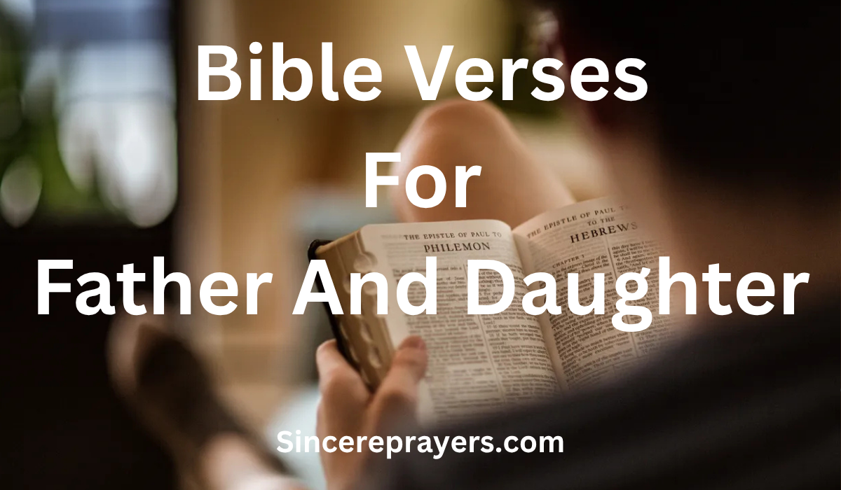 35 Most Beautiful Bible Verses For Father And Daughter