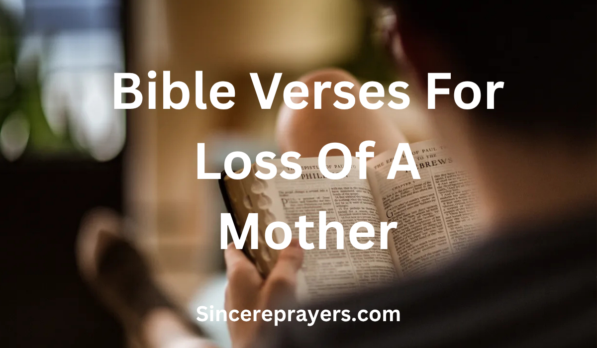 35 Powerful Bible Verses For Loss Of A Mother