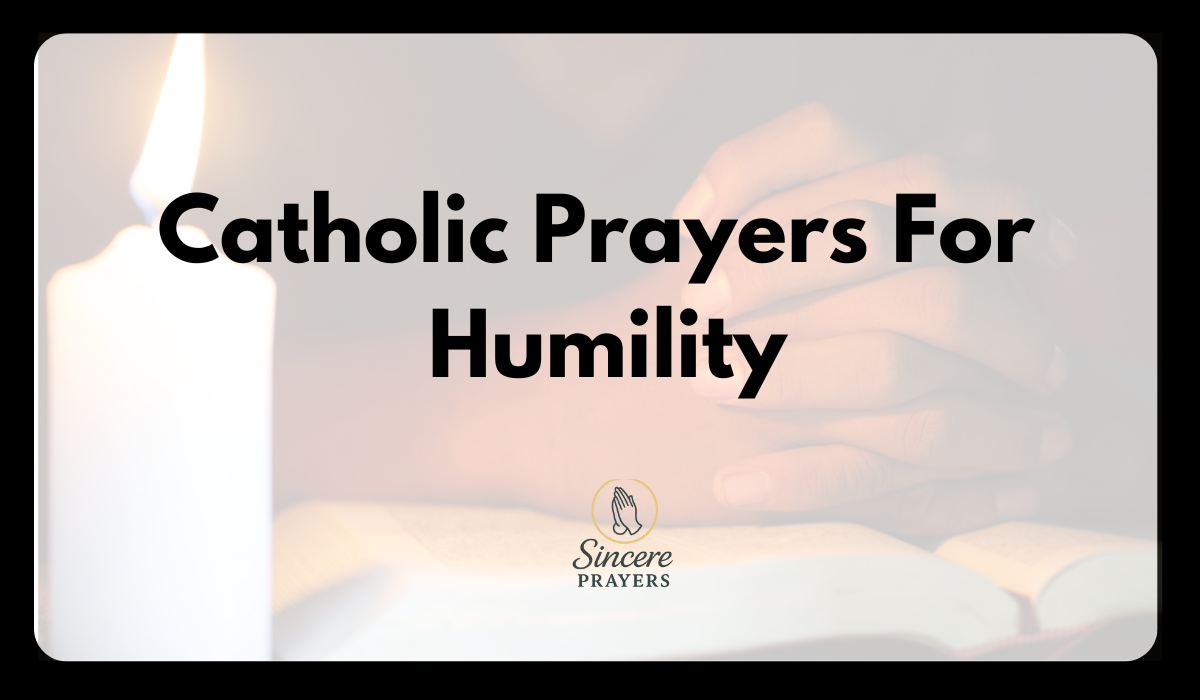 40 Powerful Catholic Prayers For Humility