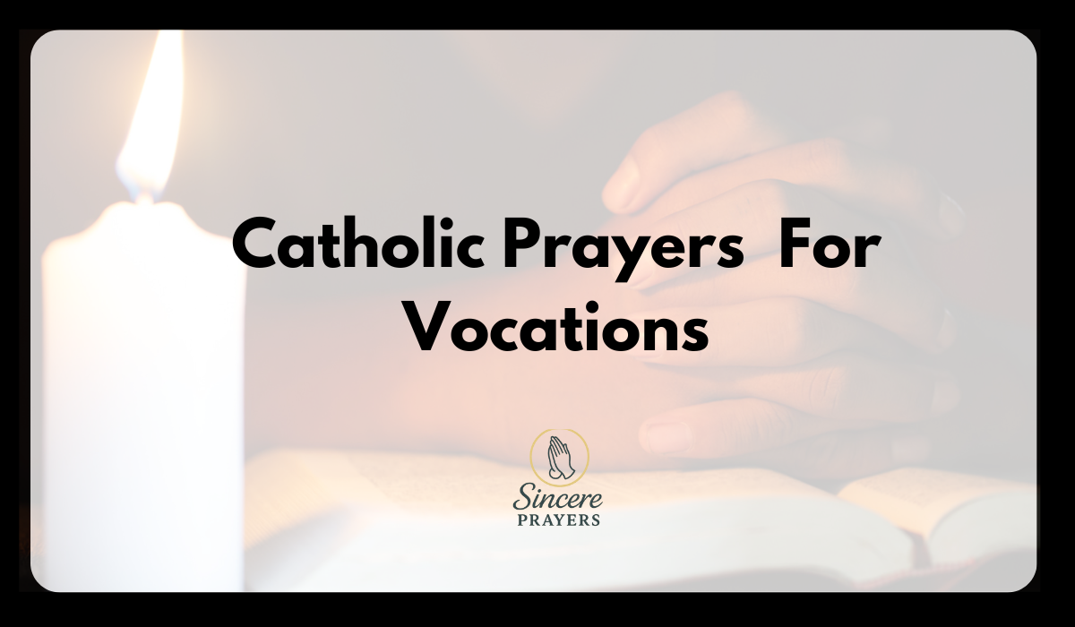40 Inspiring Catholic Prayers For Vocations