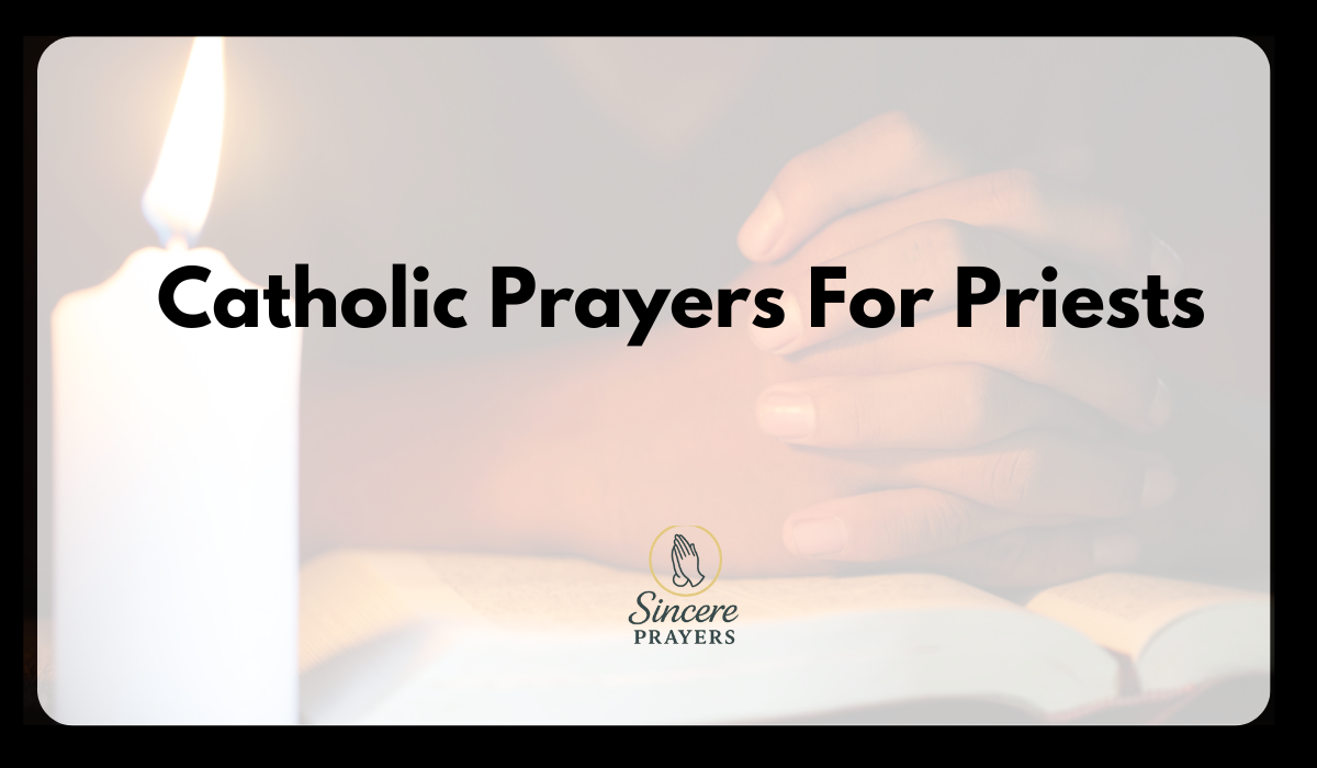 40 Powerful Catholic Prayers For Priests