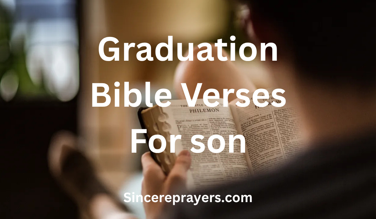 35 Most Effective Graduation Bible Verses For Son