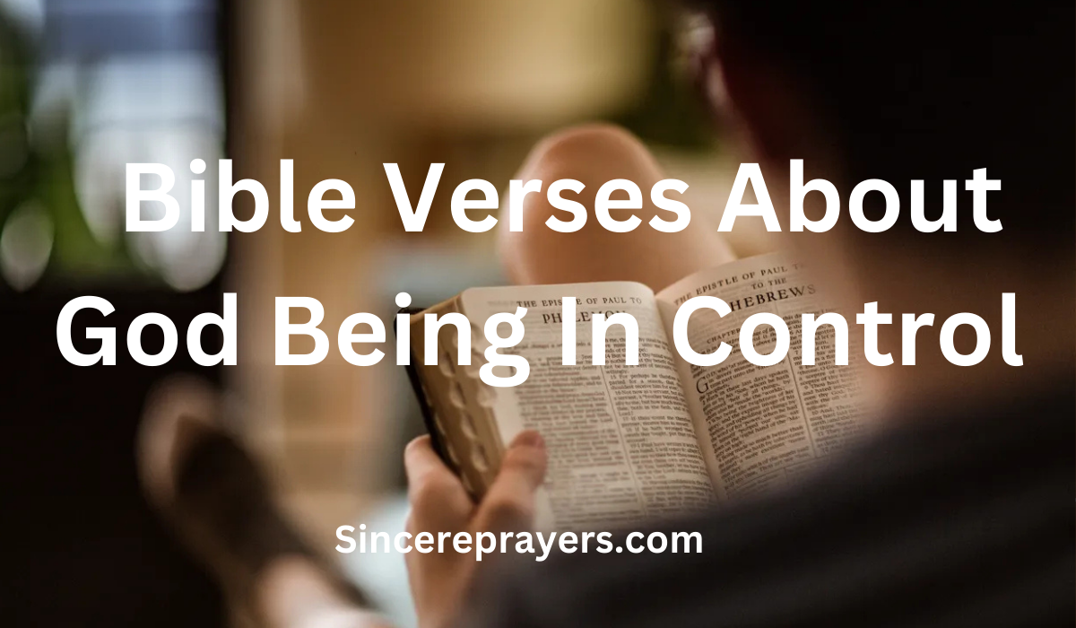 35 Amazing Bible Verses About God Being In Control