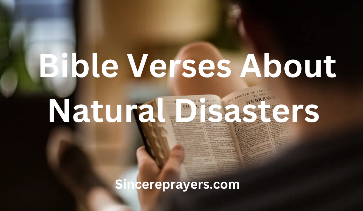 35 Most Powerful Bible Verses About Natural Disasters