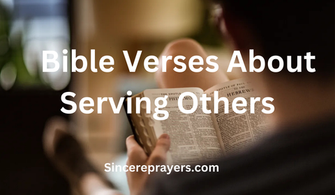 35 Powerful Bible Verses About Serving Others