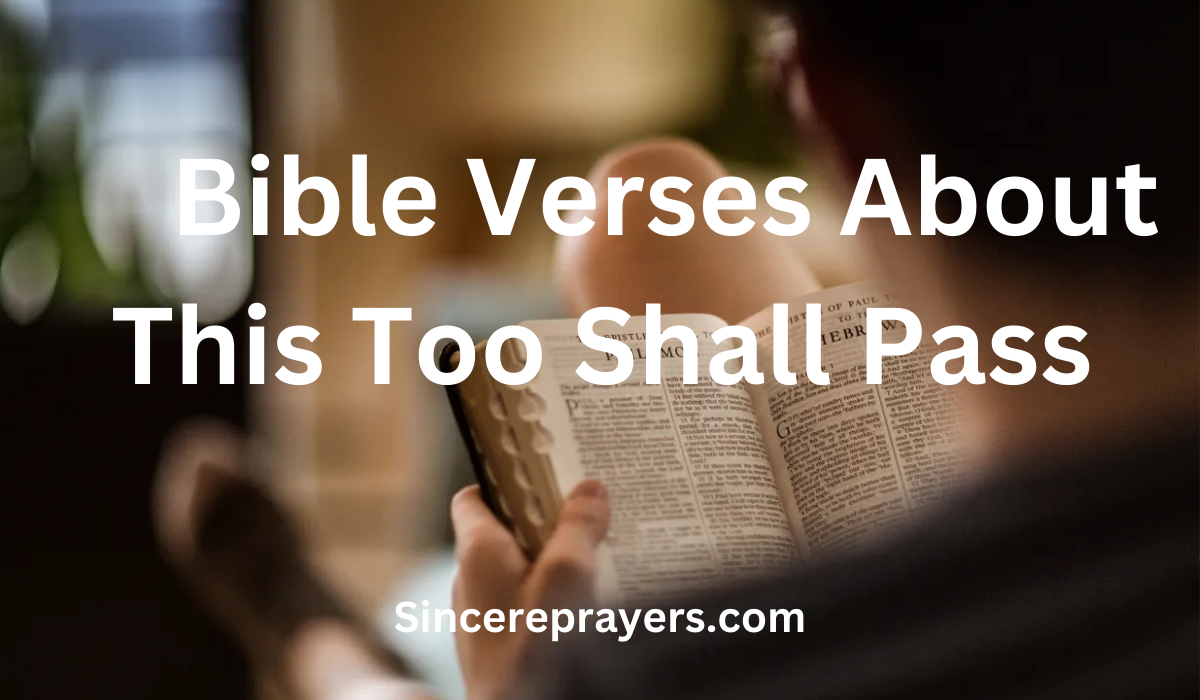 35 Most Powerful Bible Verses About This Too Shall Pass