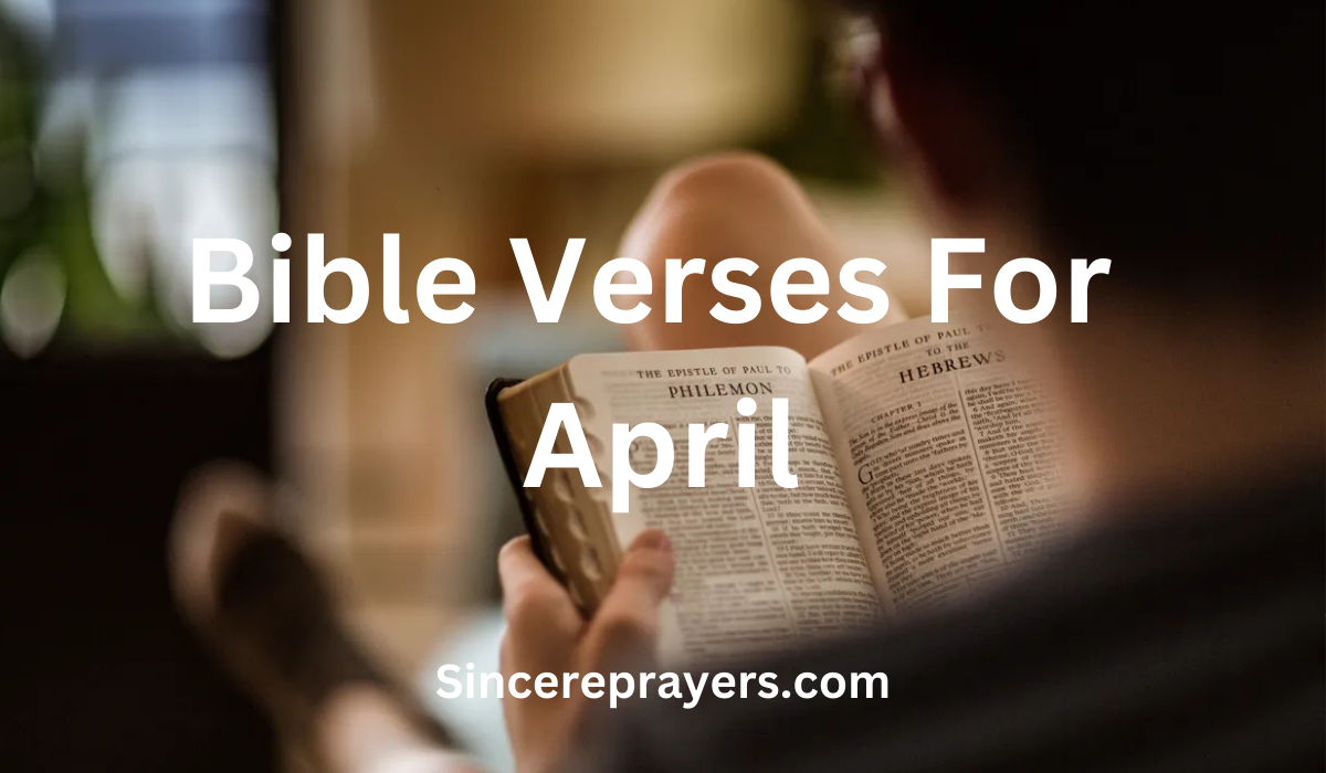 35 Powerful Bible Verses For April