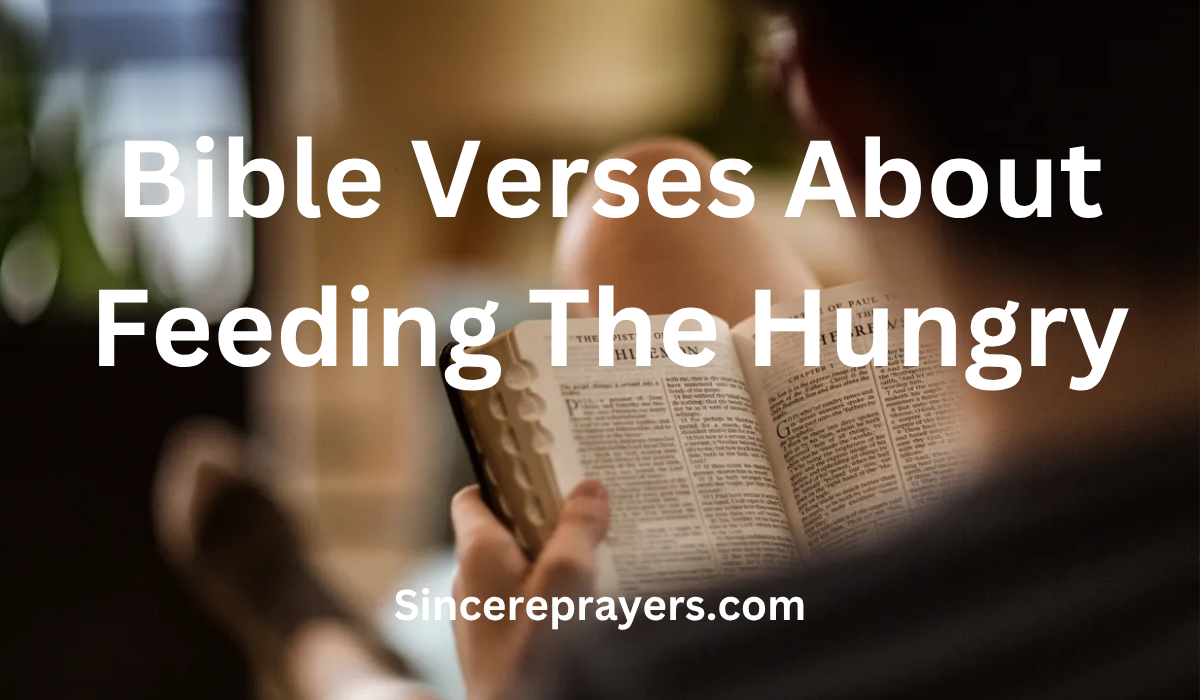 35 Inspiring Bible Verses About Feeding The Hungry