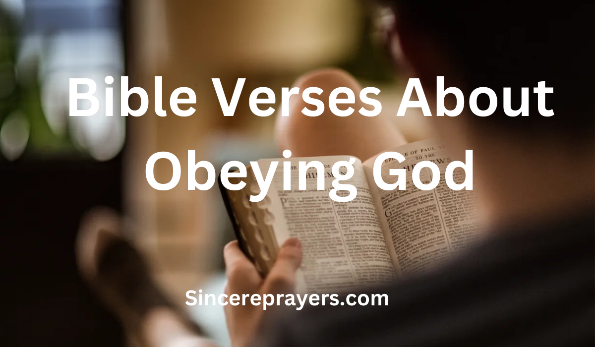 35 Most Effective Bible Verses About Obeying God