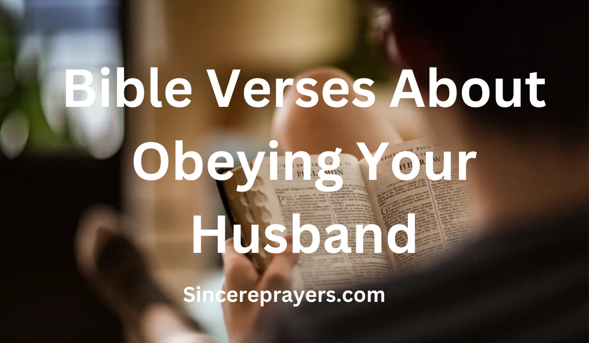 35 Inspiring Bible Verses About Obeying Your Husband