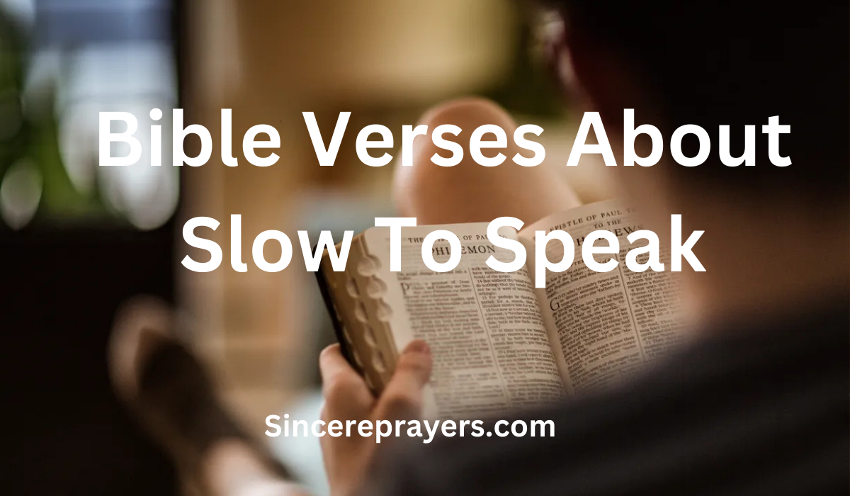 35 Most Powerful Bible Verses About Slow To Speak