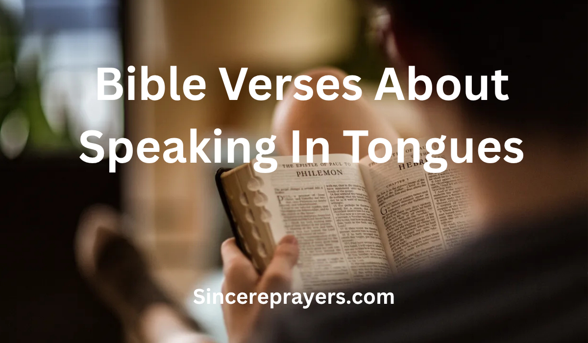 35 Inspiring Bible Verses About Speaking In Tongues