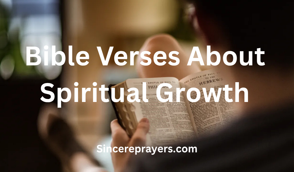 35 Inspiring Bible Verses About Spiritual Growth