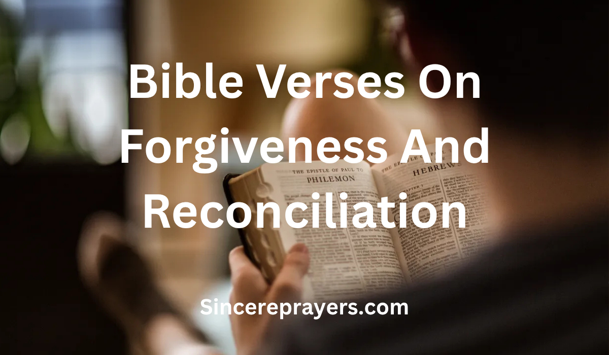 35 Most Effective Bible Verses On Forgiveness And Reconciliation