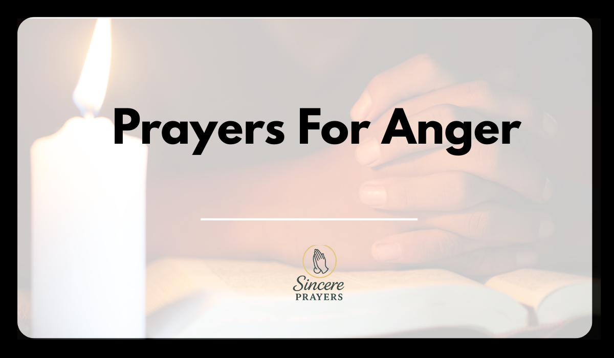 40 Most Effective Prayers For Anger