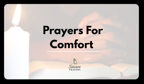 40 Most Effective Prayers For Comfort