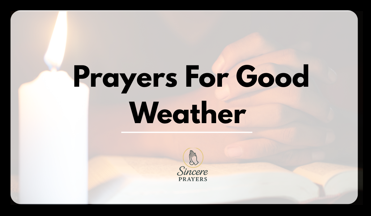 40 Powerful Prayers For Good Weather