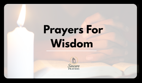 40 Powerful Prayers For Wisdom