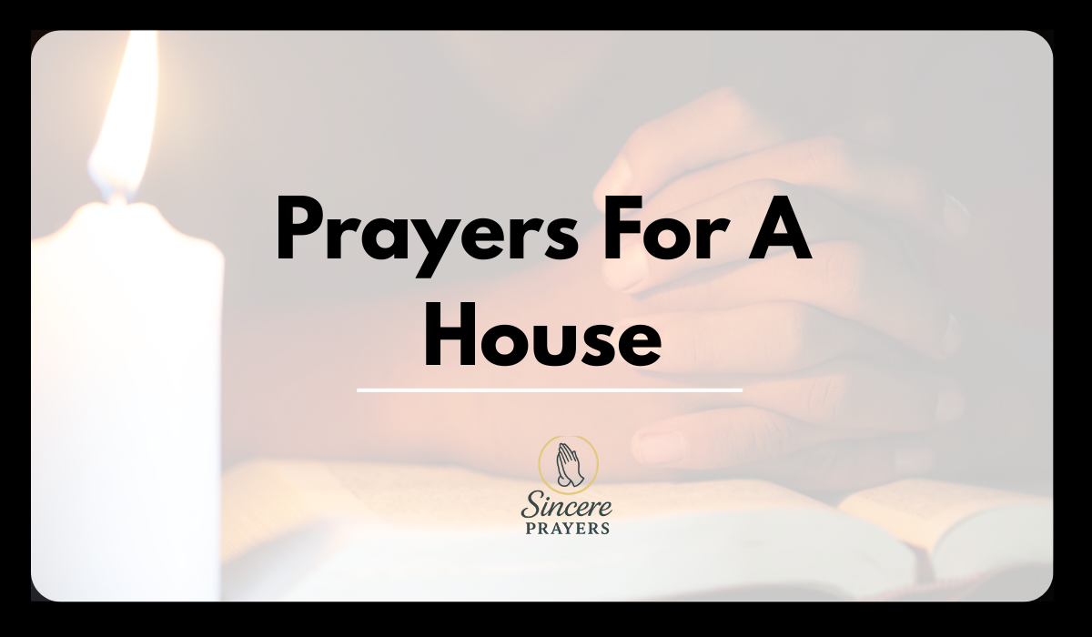 40 Powerful Prayers For A House