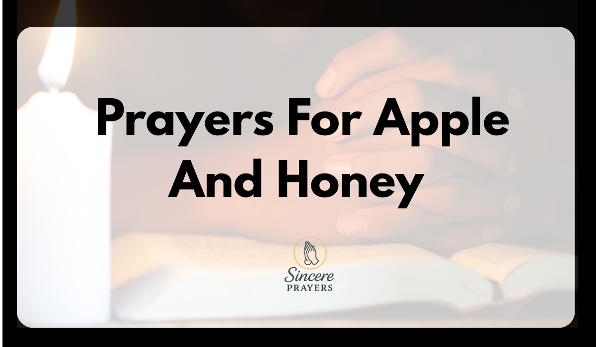 40 Amazing Prayers For Apple And Honey