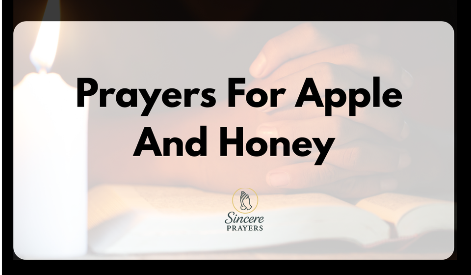 Prayers For Apple And Honey