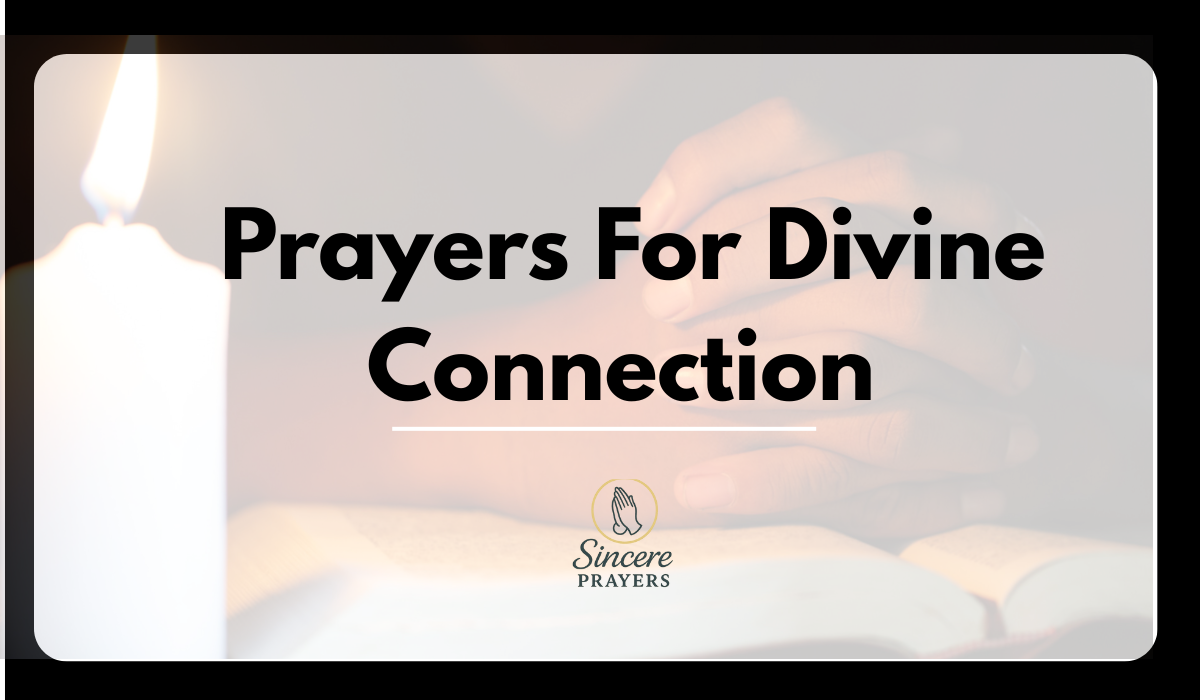 40 Powerful Prayers For Divine Connection