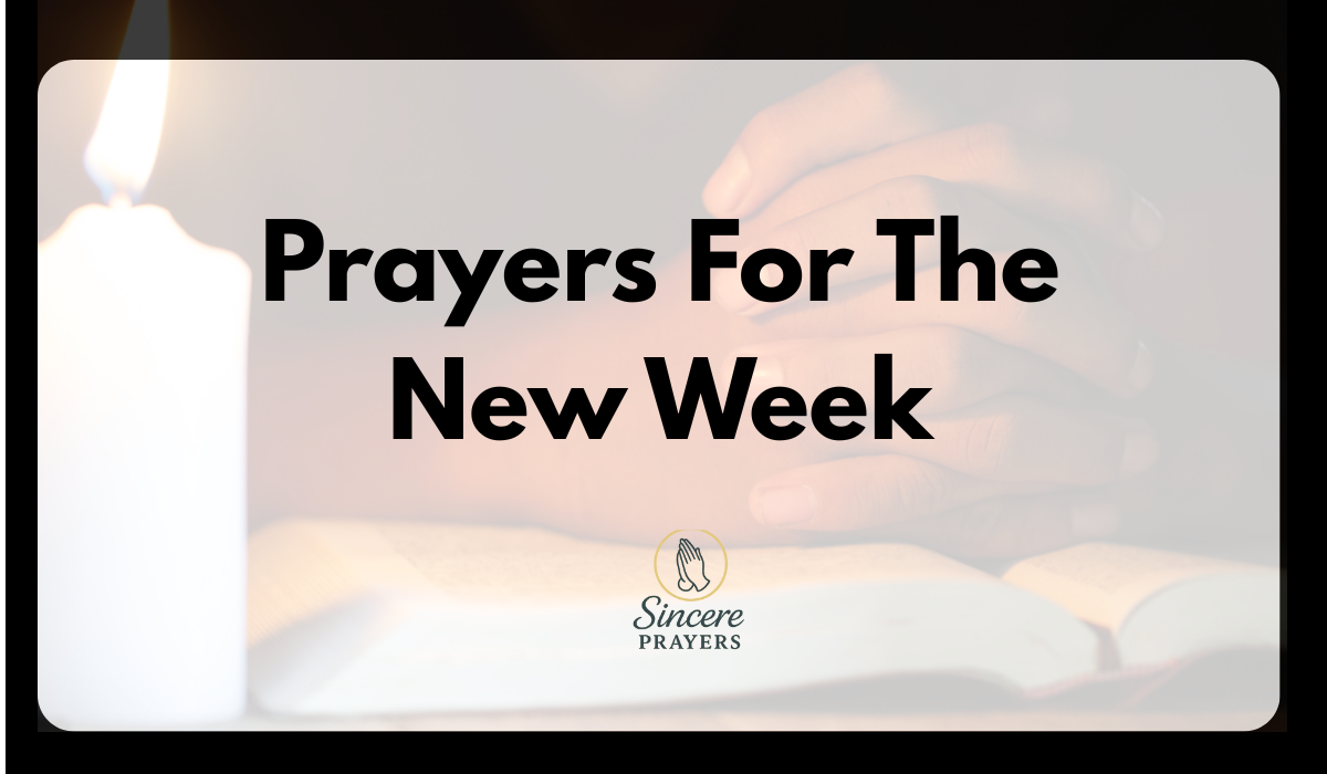 40 Powerful Prayers For The New Week