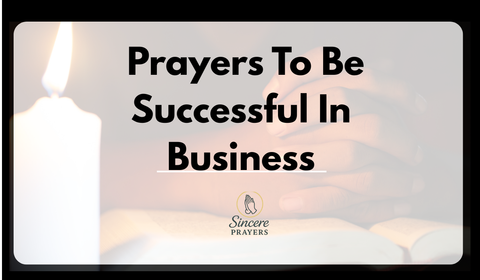 40 Powerful Prayers To Be Successful In Business