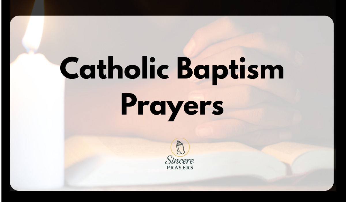 40 Powerful Catholic Baptism Prayers