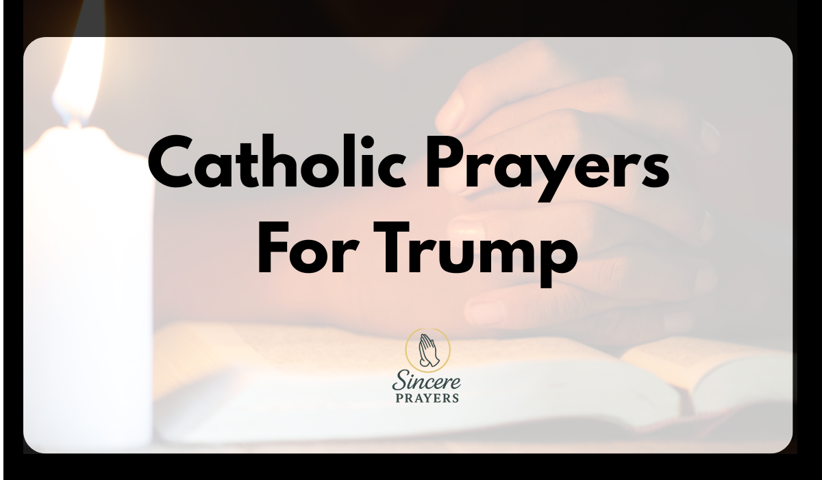 40 Powerful Catholic Prayers For Trump
