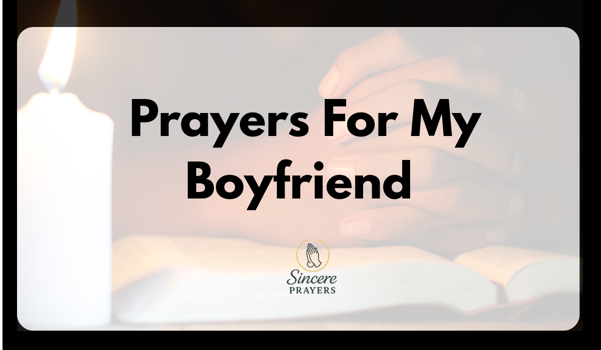 40 Powerful Prayers For My Boyfriend