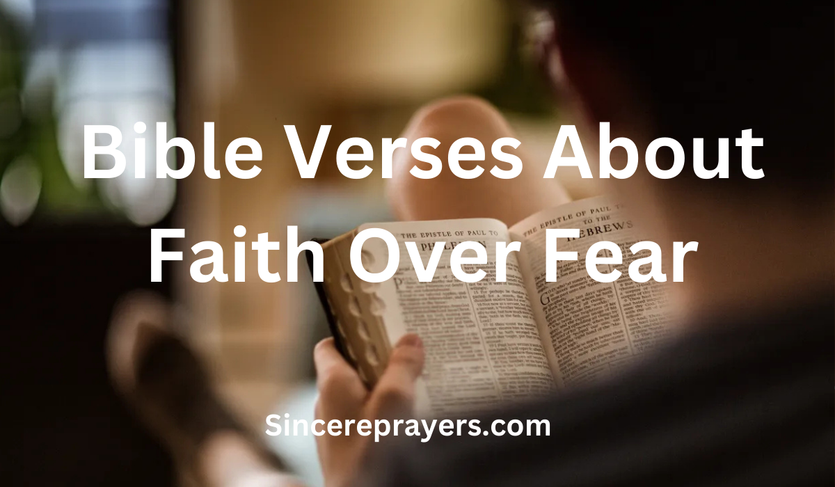 35 Most Powerful Bible Verses About Faith Over Fear