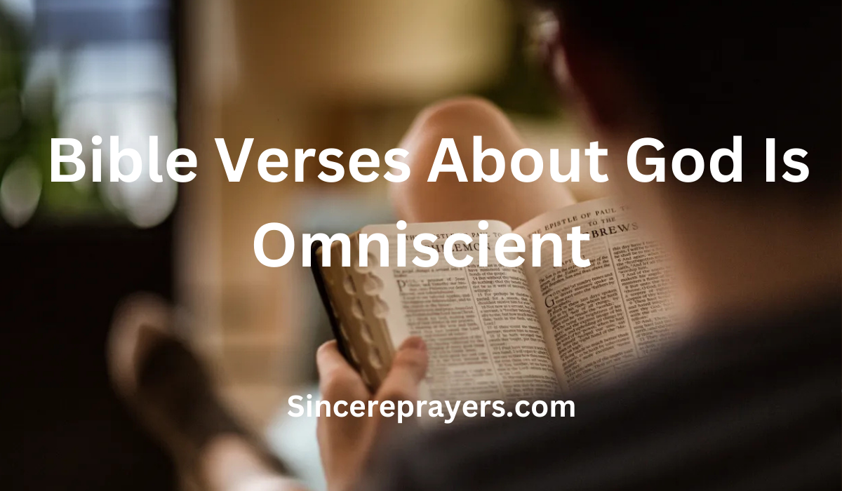35 Powerful Bible Verses About God Is Omniscient