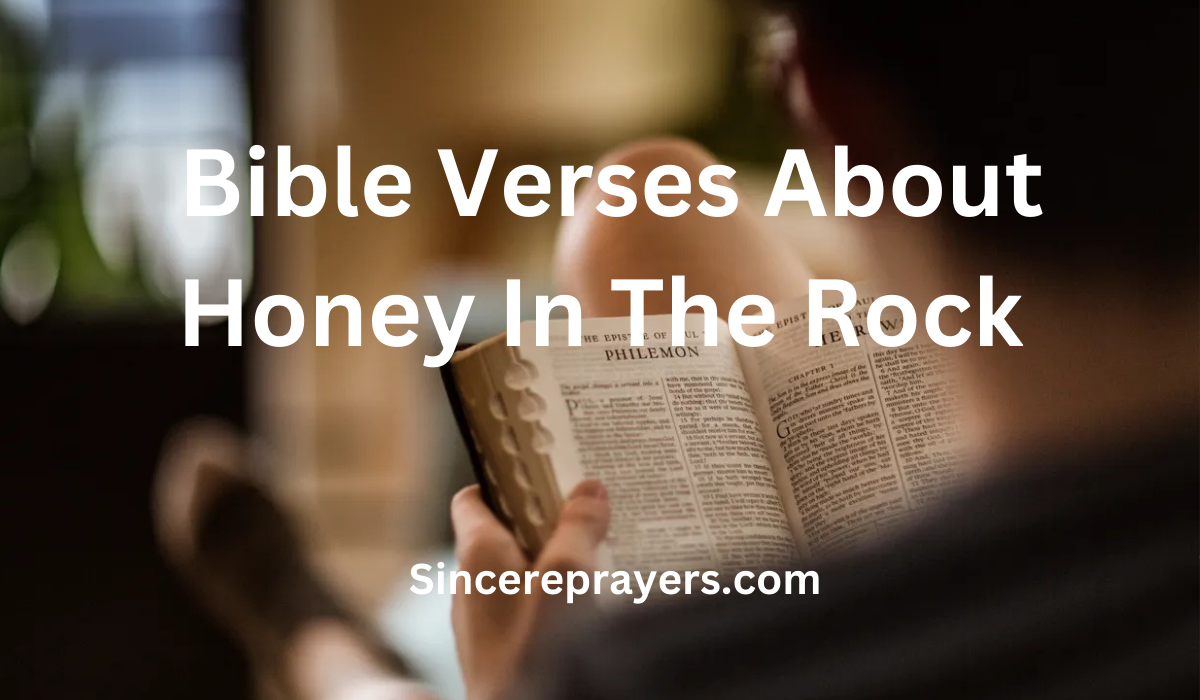 35 Most Powerful Bible Verses About Honey In The Rock